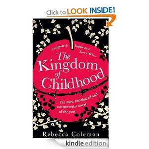 The Kingdom of Childhood Rebecca Coleman  Kindle Store