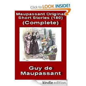 Maupassant Original Short Stories (180),Complete (Annotated): Guy de 