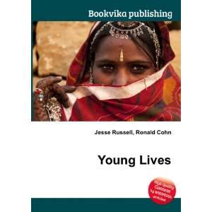  Young Lives Ronald Cohn Jesse Russell Books