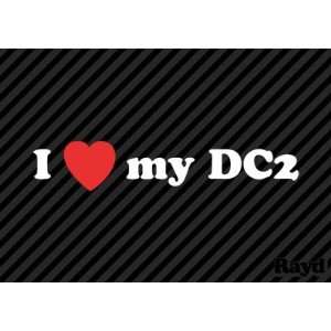  (2x) I Love my DC2   Sticker   Decal   Die Cut: Everything 
