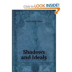  Shadows and Ideals Francis Saltus Saltus Books
