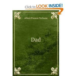  Dad: Albert Payson Terhune: Books