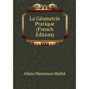   GÃ©ometrie Pratique (French Edition) Allain Manesson Mallet Books