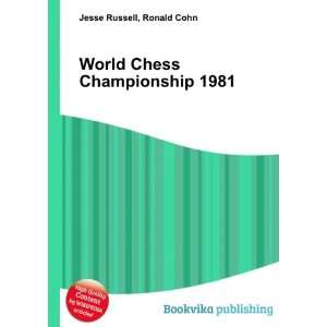  World Chess Championship 1981: Ronald Cohn Jesse Russell 