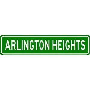  ARLINGTON HEIGHTS City Limit Sign   High Quality Aluminum 