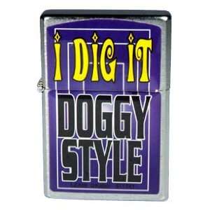  I Dig it Doggy Style Flip Top Lighter