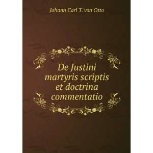  De Justini martyris scriptis et doctrina commentatio 