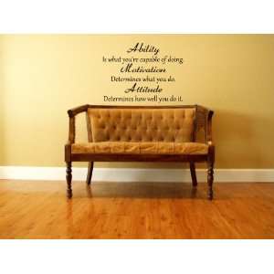  Ability Is What Youre Capable of Doing Vinyl Wall Decal 