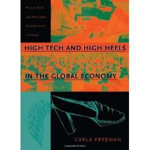  High Tech and High Heels in the Global Economy: Women 