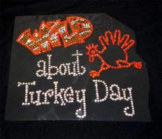 Thanksgiving Wild About Turkey Day Rhinestone Iron On Transfer Bling 