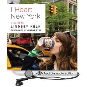  I Heart New York A Novel (Audible Audio Edition) Lindsey 