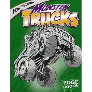  How to Draw Monster Trucks (Edge Books: Drawing Cool Stuff 