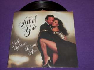 Julio Iglesias Diana Ross All Of You Last Time 45 w/PS  