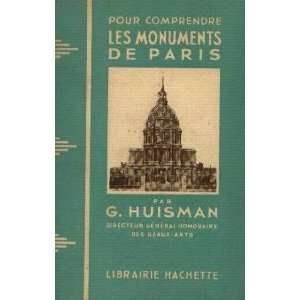  Pour comprendre les monuments de Paris Huisman G. Books