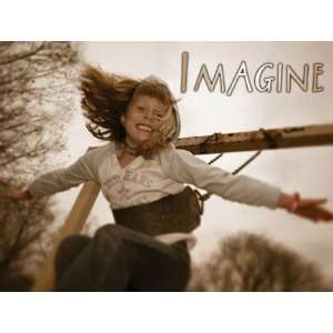   , Imagine, Live, Play, Respect, Smile, and Wonder.