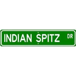  Indian Spitz STREET SIGN ~ High Quality Aluminum ~ Dog 