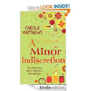 Minor Indiscretion Carole Matthews  Kindle Store