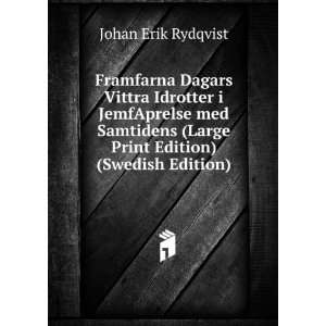   (Large Print Edition) (Swedish Edition) Johan Erik Rydqvist Books