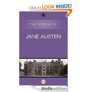 The Wisdom of Jane Austen: The Wisdom Series:  Kindle Store