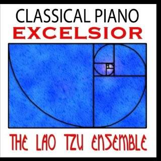Classical Piano Excelsior by The Lao Tzu Ensemble ( Audio CD   2009)
