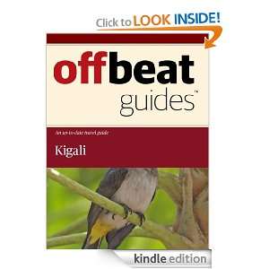 Kigali Travel Guide Offbeat Guides  Kindle Store