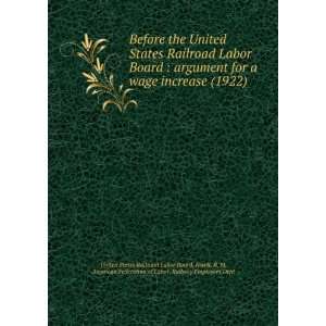   Labor. Railway Employees Dept, United States Railroad Labor Board