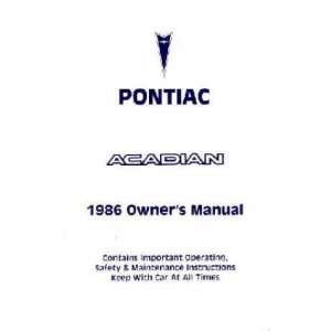  1986 PONTIAC ACADIAN Owners Manual User Guide Automotive
