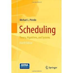  Scheduling Theory, Algorithms, and Systems [Hardcover 
