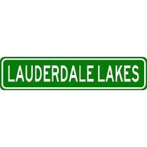 LAUDERDALE LAKES City Limit Sign   High Quality Aluminum 