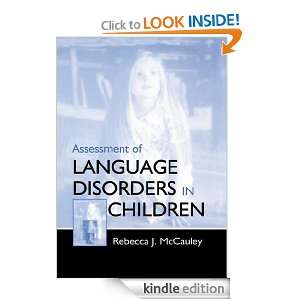 Assessment of Language Disorders in Children Rebecca J. McCauley 