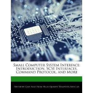  Small Computer System Interface Introduction, SCSI Interfaces 