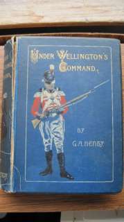 Under Wellingtons Command England Army 1899  