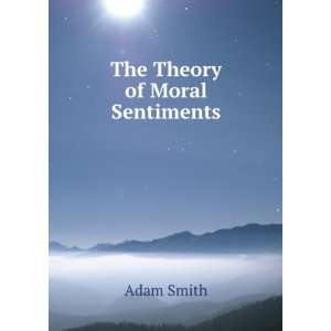  The Theory of Moral Sentiments Adam Smith Books
