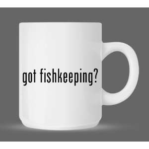 got fishkeeping?   Funny Humor Ceramic 11oz Coffee Mug Cup  