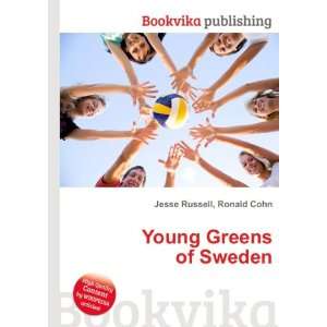  Young Greens of Sweden Ronald Cohn Jesse Russell Books