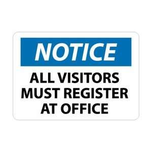 N119A   Notice, All Visitors Must Register At Office, 7 X 10, .040 