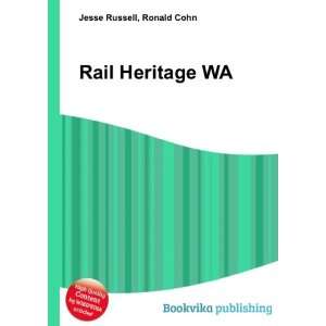  Rail Heritage WA Ronald Cohn Jesse Russell Books