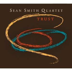  Trust Sean Smith Quartet Music