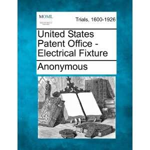  United States Patent Office   Electrical Fixture 