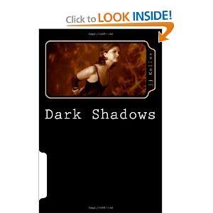  Dark Shadows (9781463744564) jj Keller Books