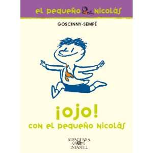   Ojo con el pequeno Nicolas! (9788420472621): Jean Jacques Sempe: Books