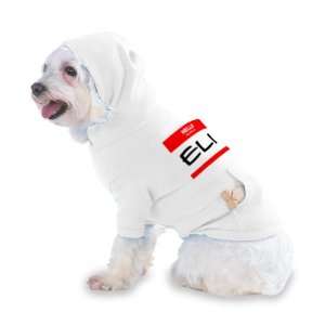 HELLO my name is ELI Hooded (Hoody) T Shirt with pocket for your Dog 