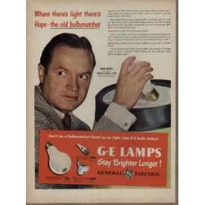 Where theres light theres Bob Hope   the old bulbsnatcher. 1947 G 
