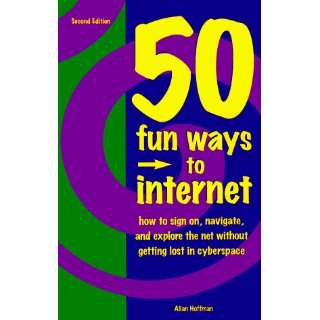    50 Fun Ways to Internet (9781564143426) Allan Hoffman Books