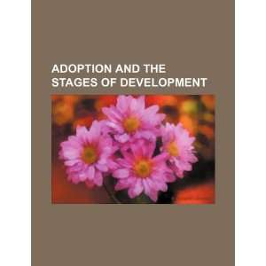  Adoption and the stages of development (9781234129798) U 