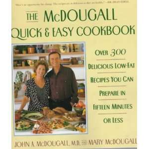  MCDOUGALL QUICK & EASY COOKBOOK OVER 300 DELICIOUS LOW FAT RECIPES 