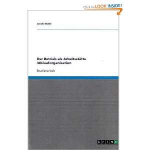 Der Betrieb als Arbeitsstätte /Ablauforganisation (German Edition)
