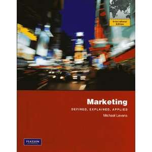  Marketing Defined, Explained, Applied (9780137013296 