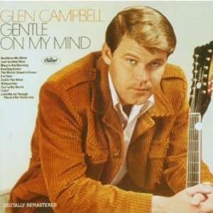  Gentle On My Mind Glen Campbell Music
