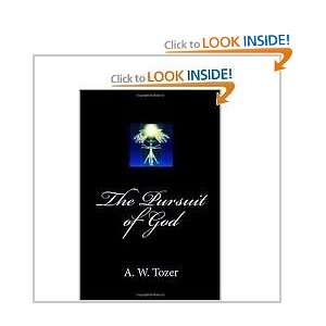  The Pursuit of God Publisher W_L_C A. W. Tozer Books